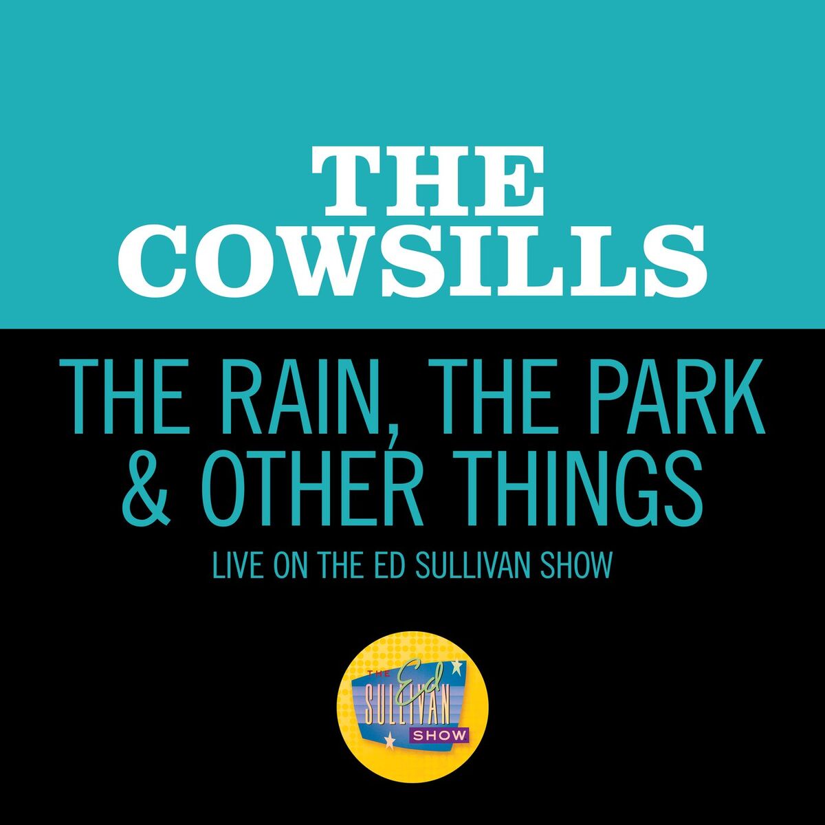 Album cover of The Rain, The Park & Other Things (Live On The Ed Sullivan Show, October 29, 1967)