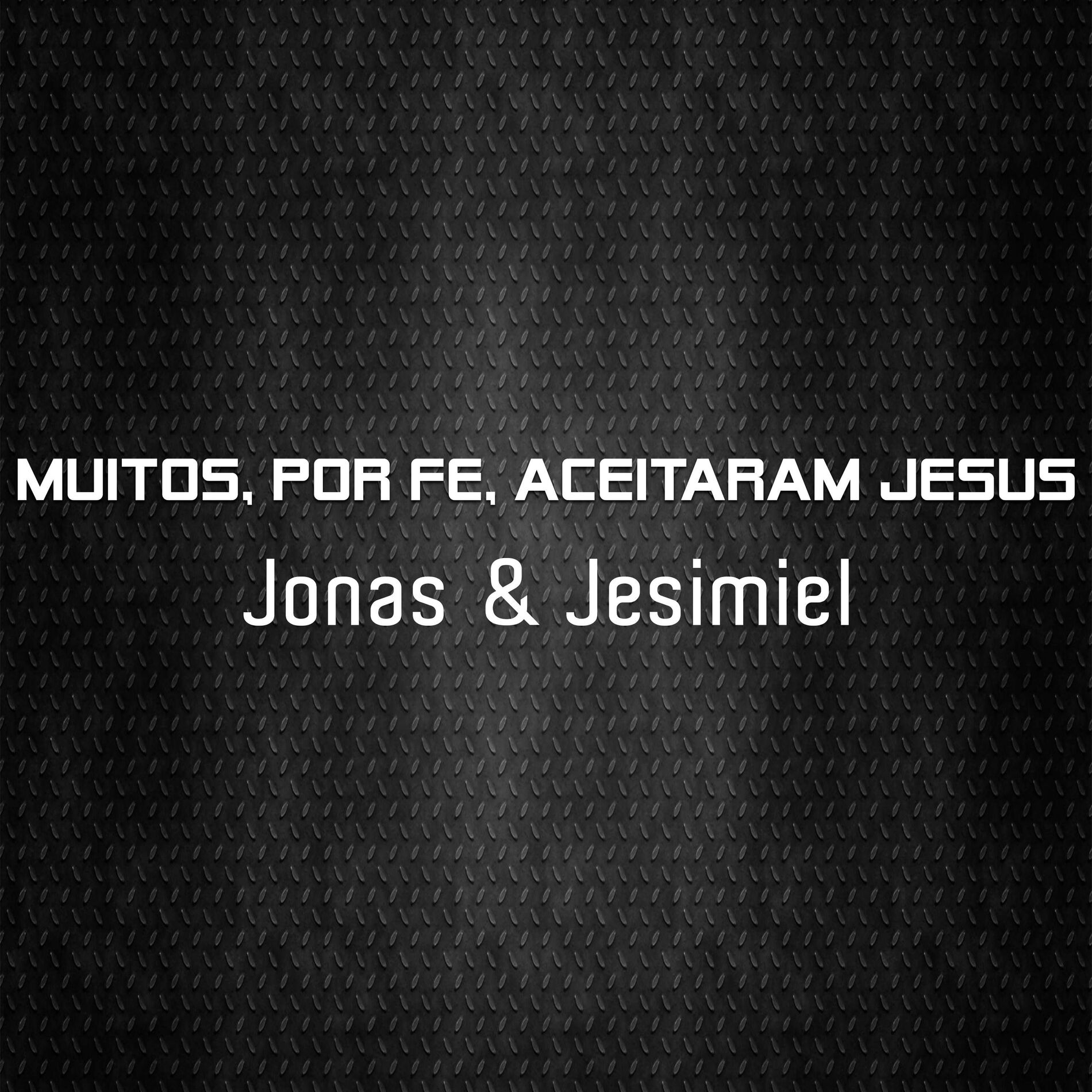 Album cover of Muitos, por fé, aceitaram Jesus