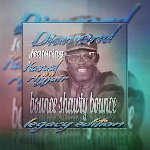 Bounce shawty bounce