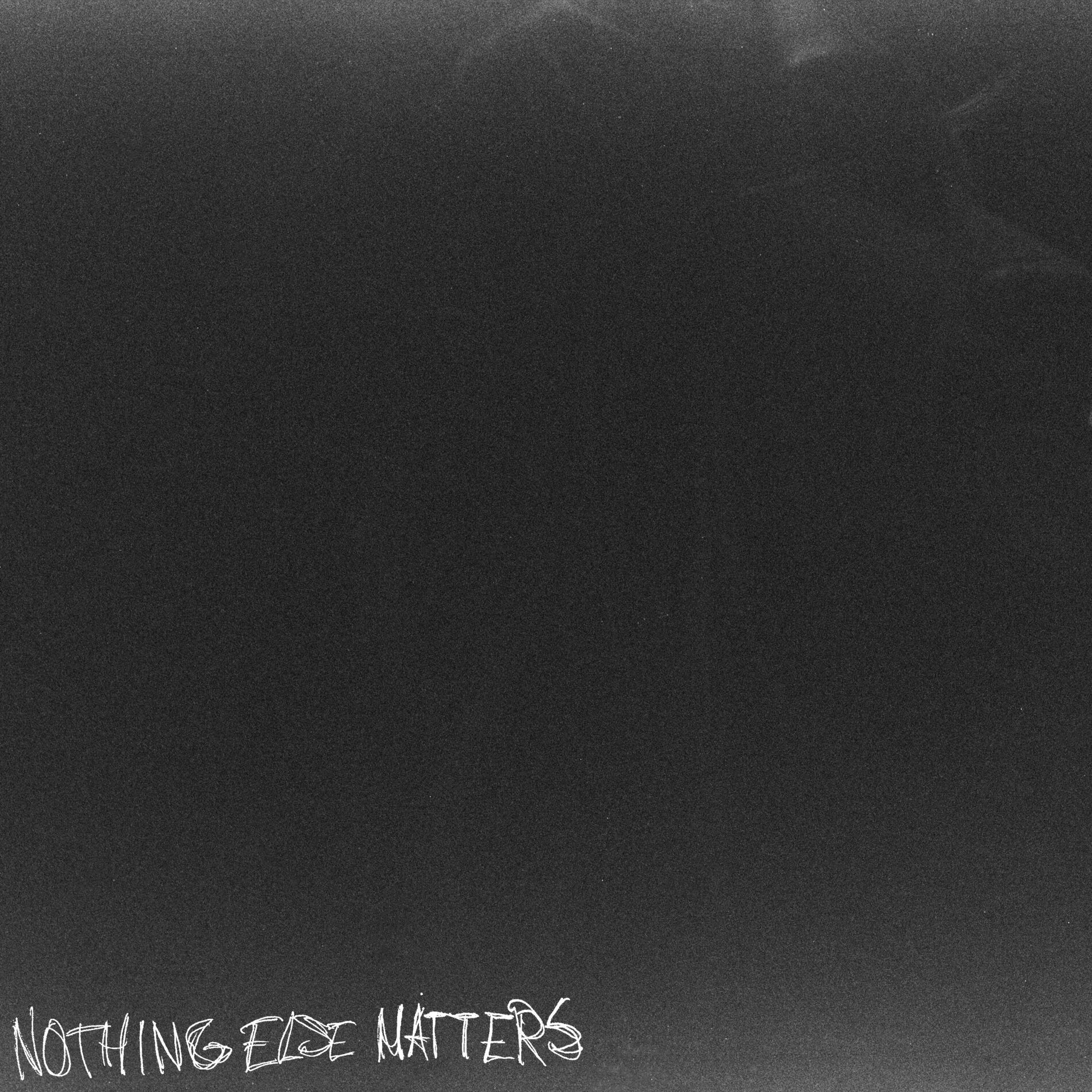 Album cover of NOTHING ELSE MATTERS