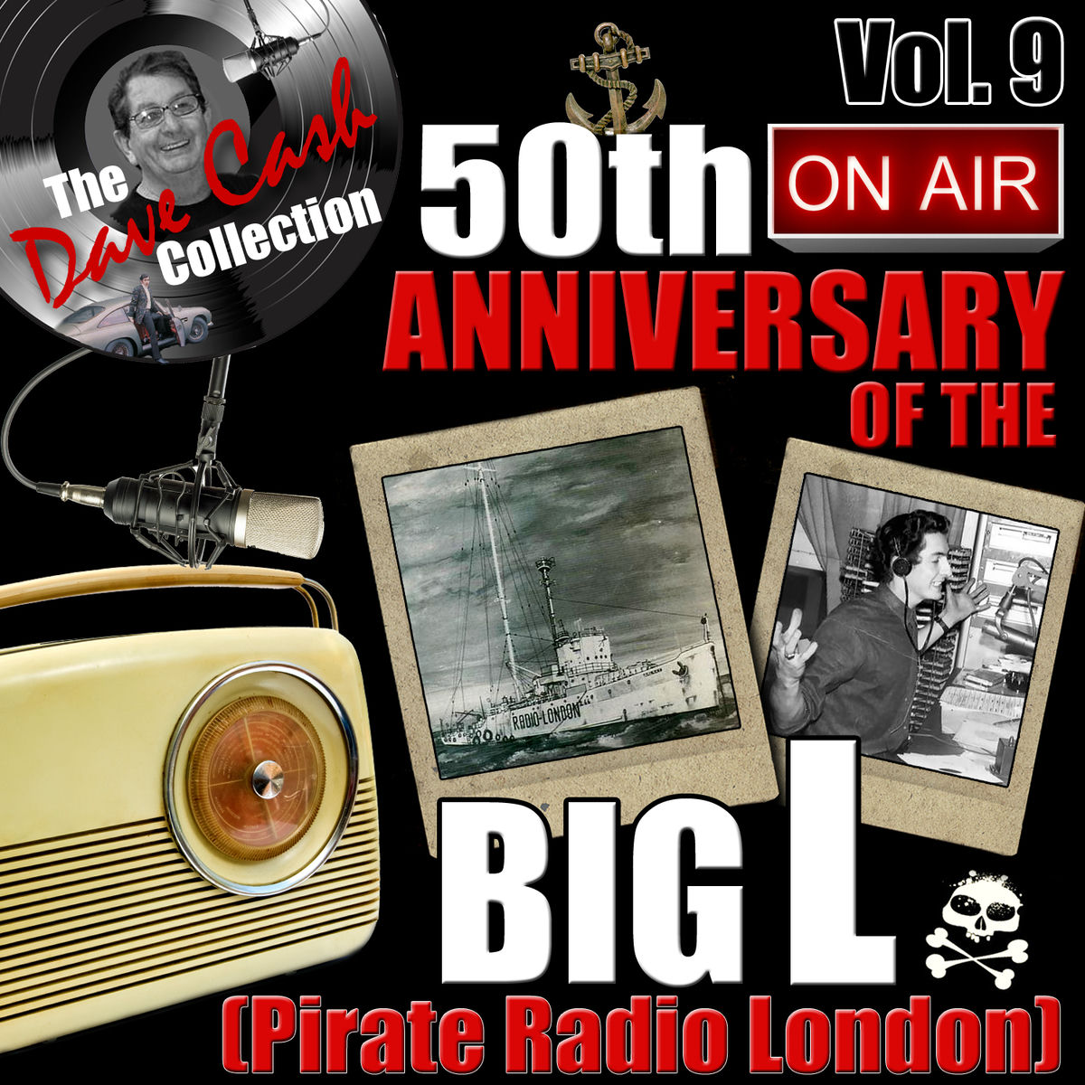 Album cover of The Dave Cash Collection: 50th Anniversary of the Big L (Pirate Radio London), Vol. 9