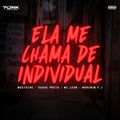 Ela Me Chama de Individual