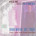 Somewhere out There You Are Waiting for Me