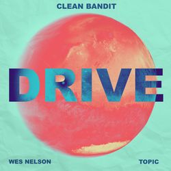 Cover of Drive (feat. Ayo Beatz) [VIP Clean Bandit Mix]