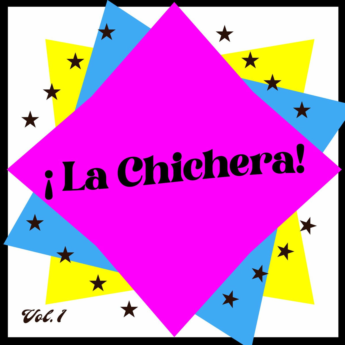 Album cover of ¡La Chichera! Vol. 1