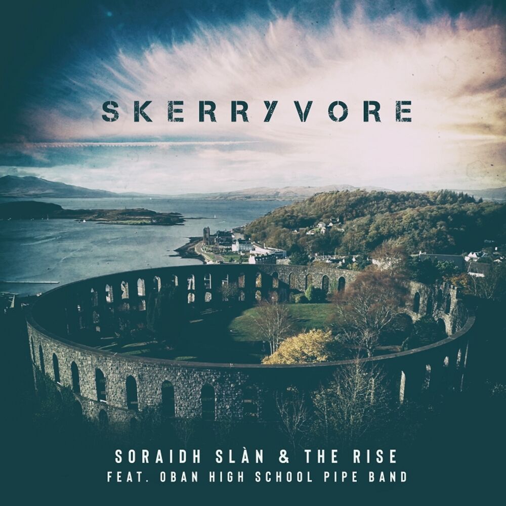 Picture of Soraidh Slàn & The Rise (feat. Oban High School Pipe Band)