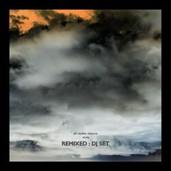Cover of All Visible Objects [Remixed : DJ Set]