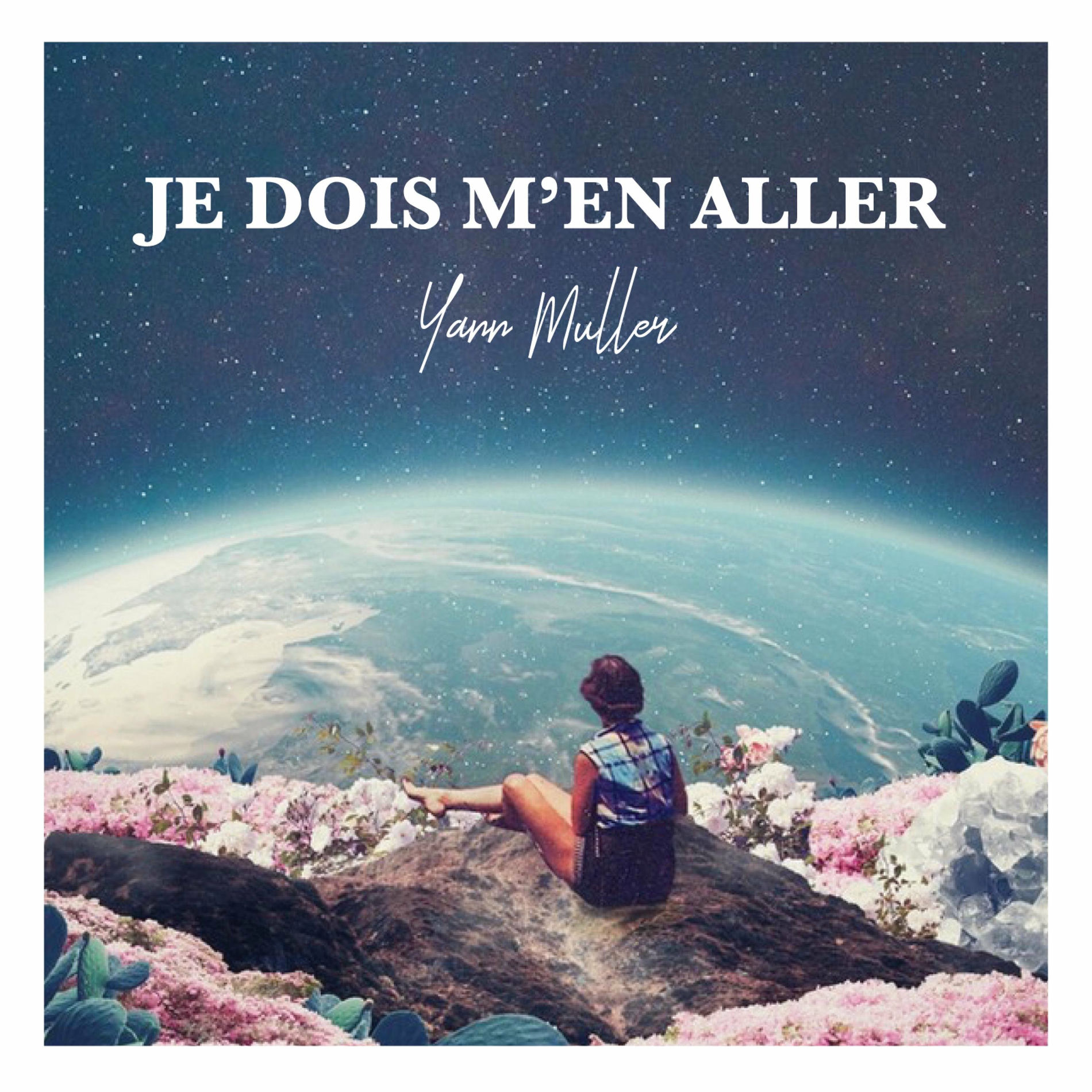 Album cover of Je Dois M'en Aller
