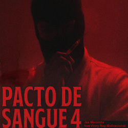 Descargar Pacto de Sangue 4 (feat. Vinny Rap Motivacional) - JAX MAROMBA MP3