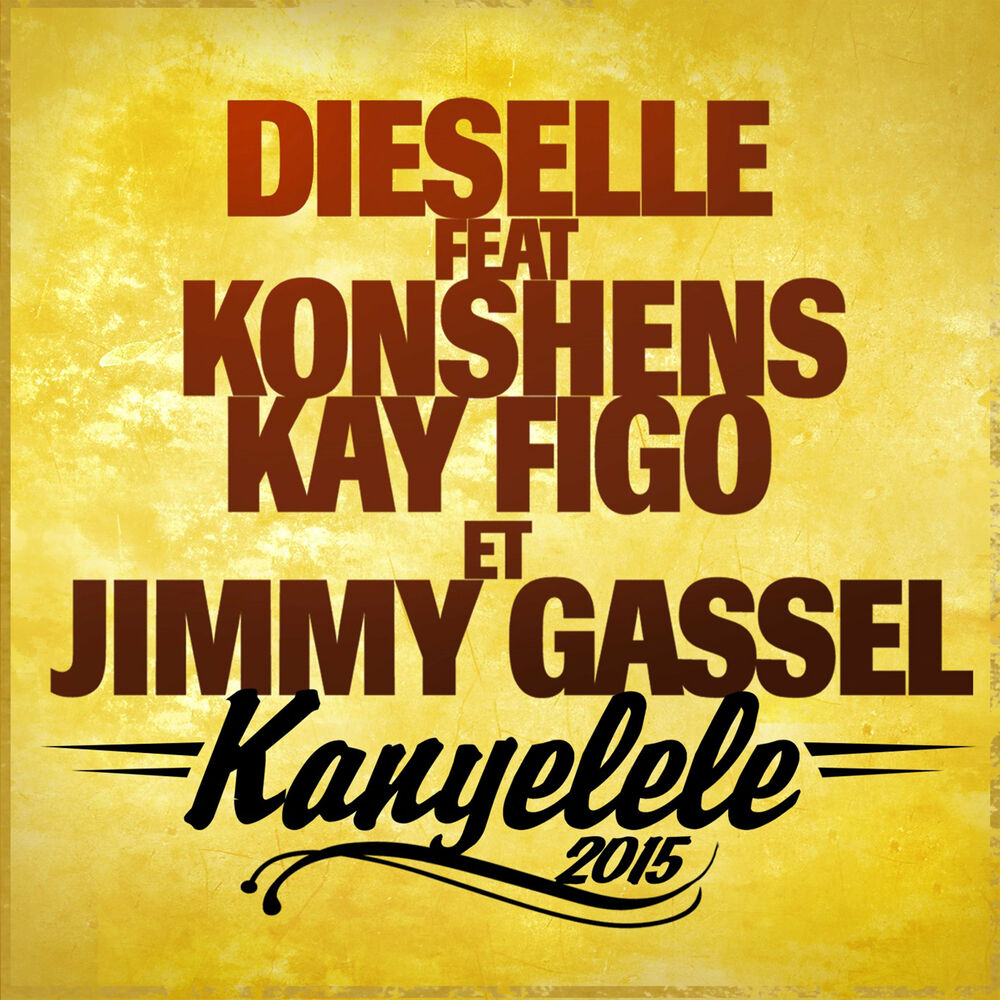 Picture of Kanyelele 2015 (feat. Konshens, Kay Figo & Jimmy Gassel) [Radio Edit] - Single