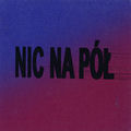 NIC NA P&Oacute;Ł