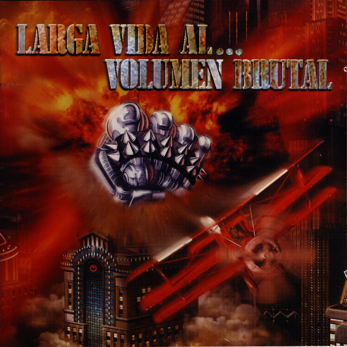 Album cover of Larga vida al... Volumen brutal