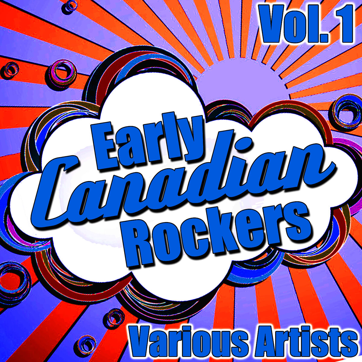 Album cover of Early Canadian Rockers: Vol. 1