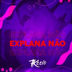 Cover of Explana Não