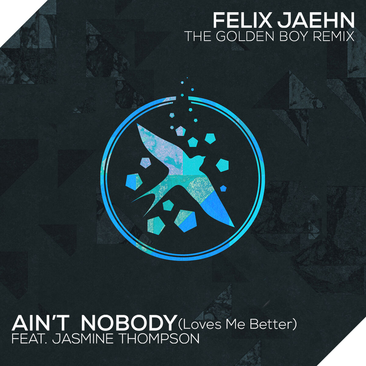 Album cover of Ain't Nobody (Loves Me Better) (The Golden Boy Remix)