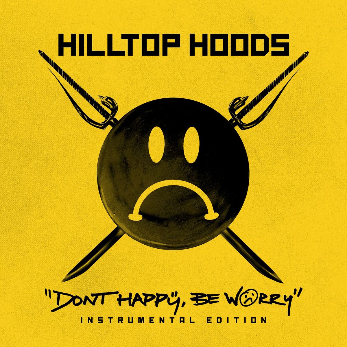 Album cover of Don’t Happy, Be Worry (Instrumental)