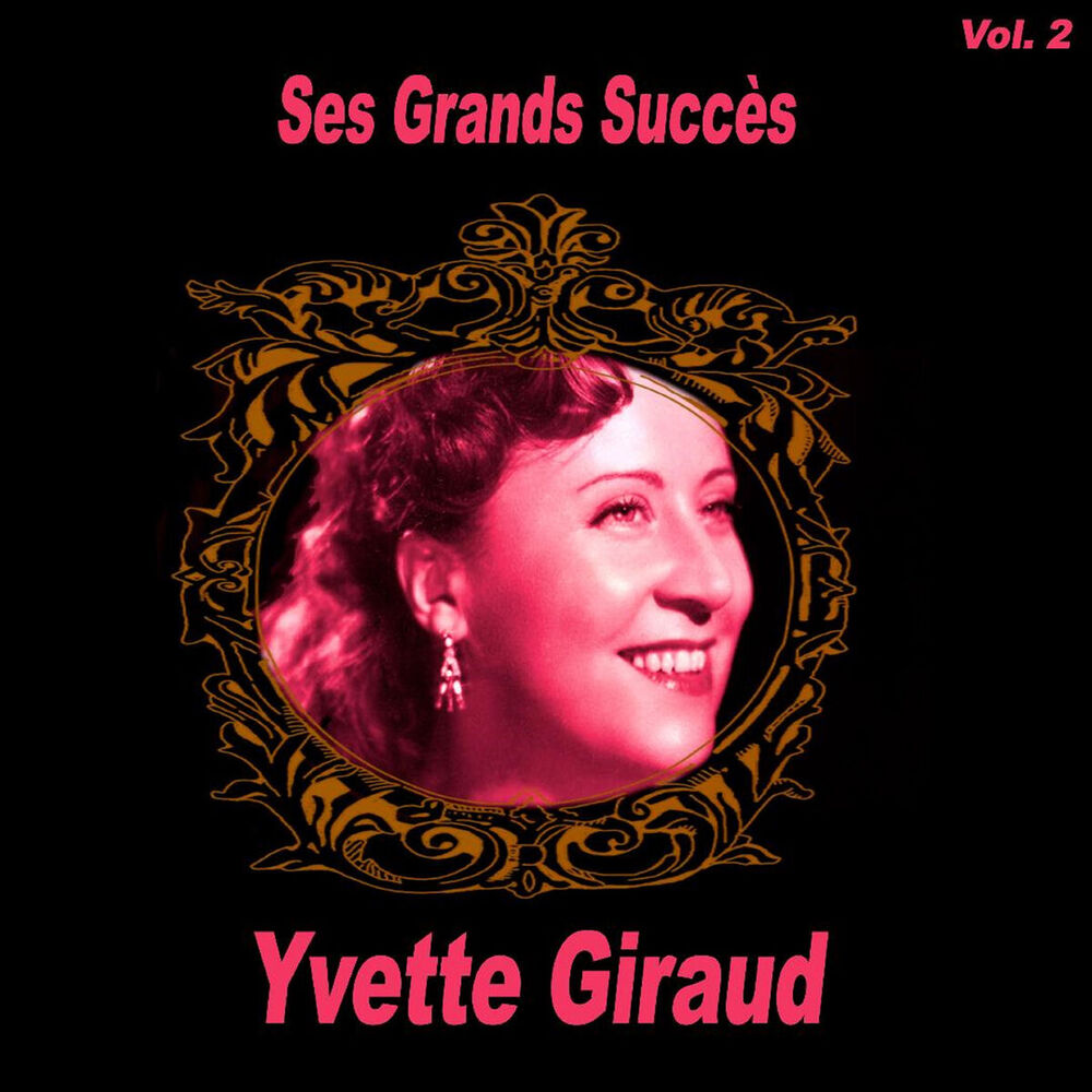 Picture of Yvette Giraud- Ses Grands Succès, Vol. 2