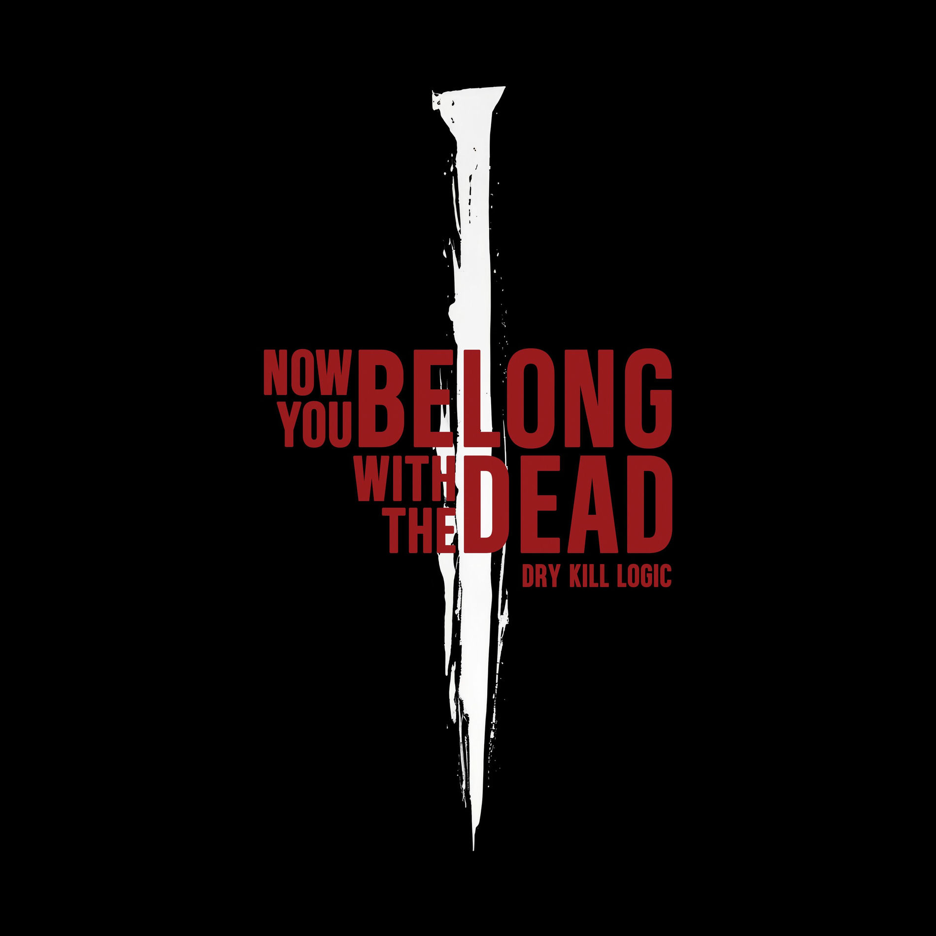 Album cover of Now You Belong With the Dead