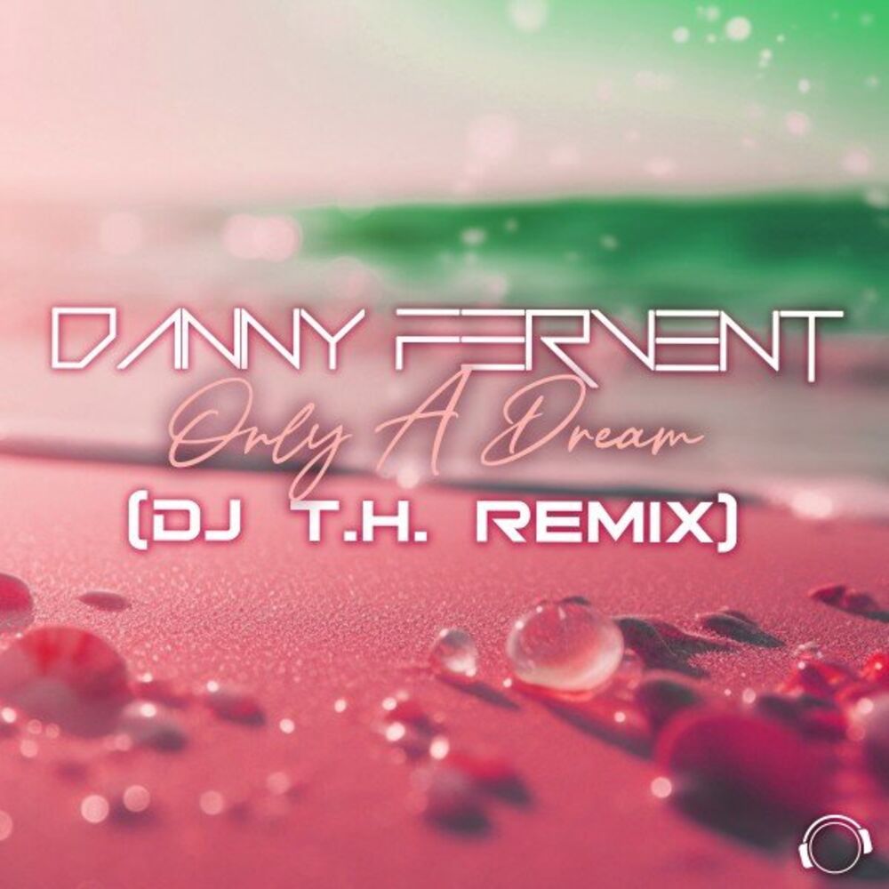 Picture of Only A Dream (DJ T.H. Remix)