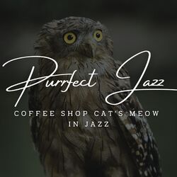 Cover of Feline Serenades: Lounge Jazz for Coffee-Loving Cats