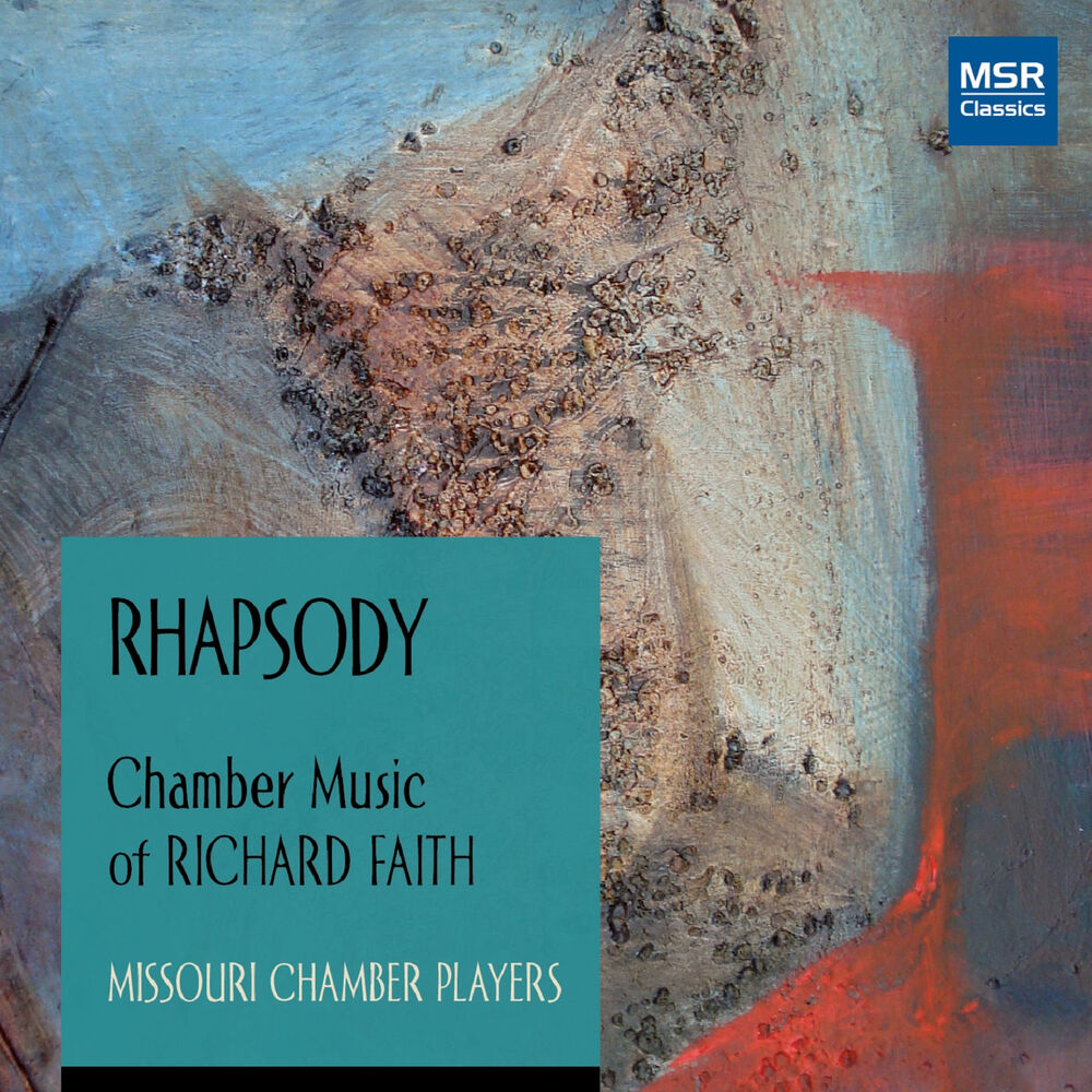 Picture of Rhapsody: Chamber Music of Richard Faith