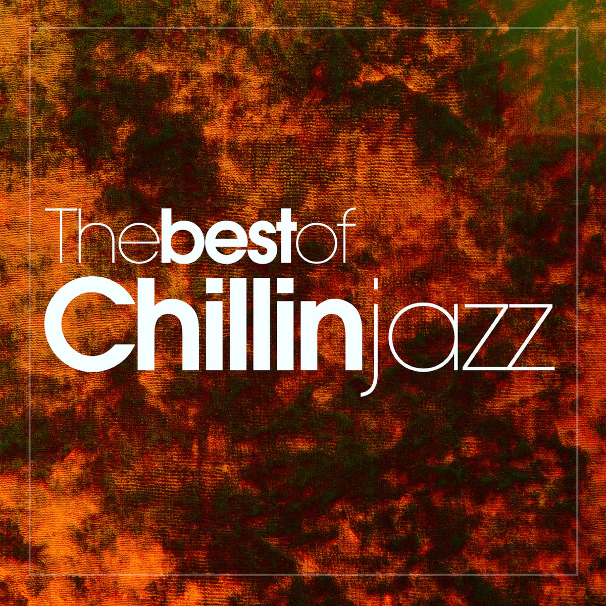 Album cover of The Best of Chillin Jazz