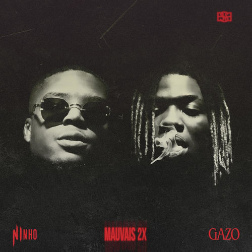 MAUVAIS 2X (feat. Ninho) by Gazo - 139 BPM