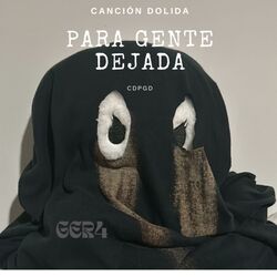 Cover of CANCION DOLIDA PARA GENTE DEJADA