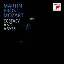 Cover of Mozart: Ecstasy & Abyss [PRAGUE, 1791]