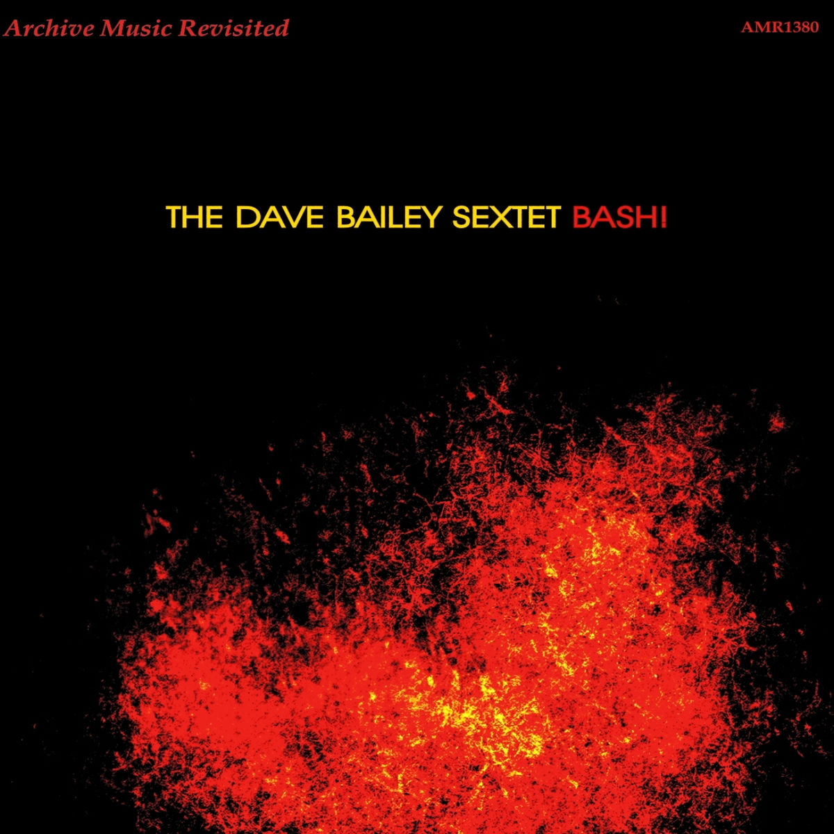 The Dave Bailey Sextet - Bash! | Deezer