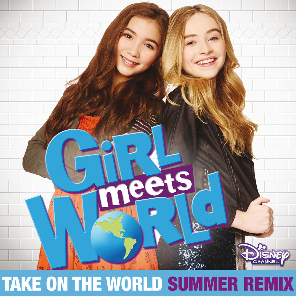 Picture of Take On the World (From “Girl Meets World”/Summer Remix)