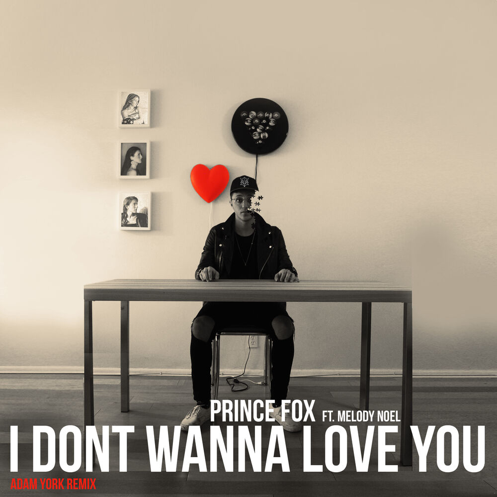 Picture of I Don't Wanna Love You (Adam York Remix)