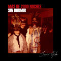 M&aacute;s De 2000 Noches Sin Dormir (En Directo)
