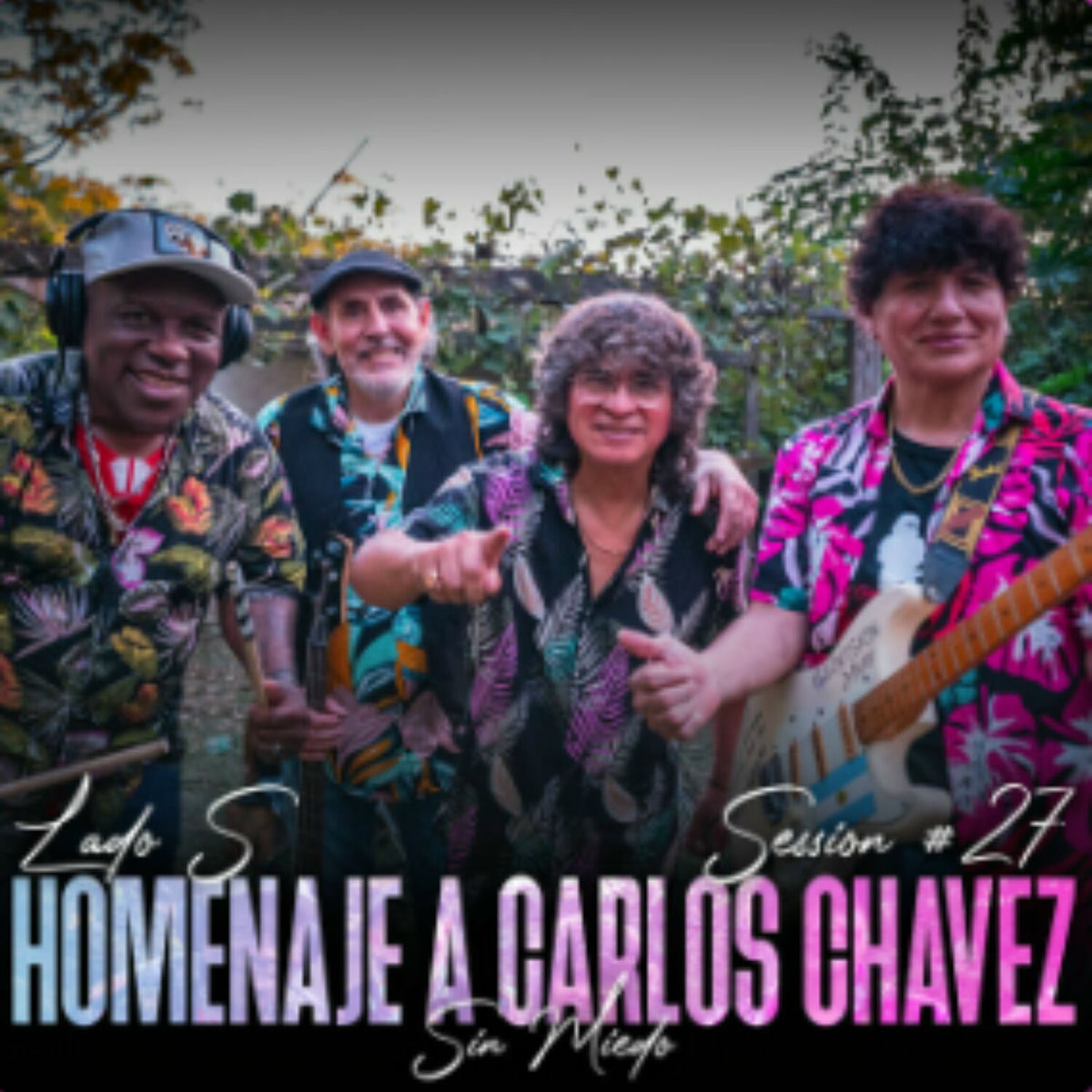 Album cover of Homenaje a Carlos Chavez: Sin Miedo Session #27