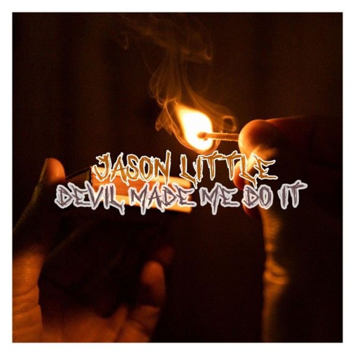 Album cover of Devil Made Me Do It