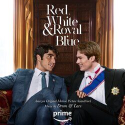 Cover of Red, White & Royal Blue (Amazon Original Motion Picture Soundtrack)
