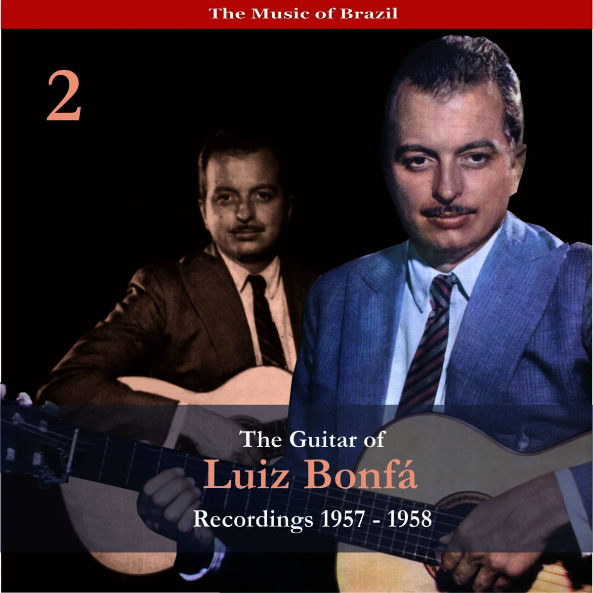 Album cover of The Music of Brazil / The Guitar of Luiz Bonfá, Vol. 2 / Recordings 1957-1958