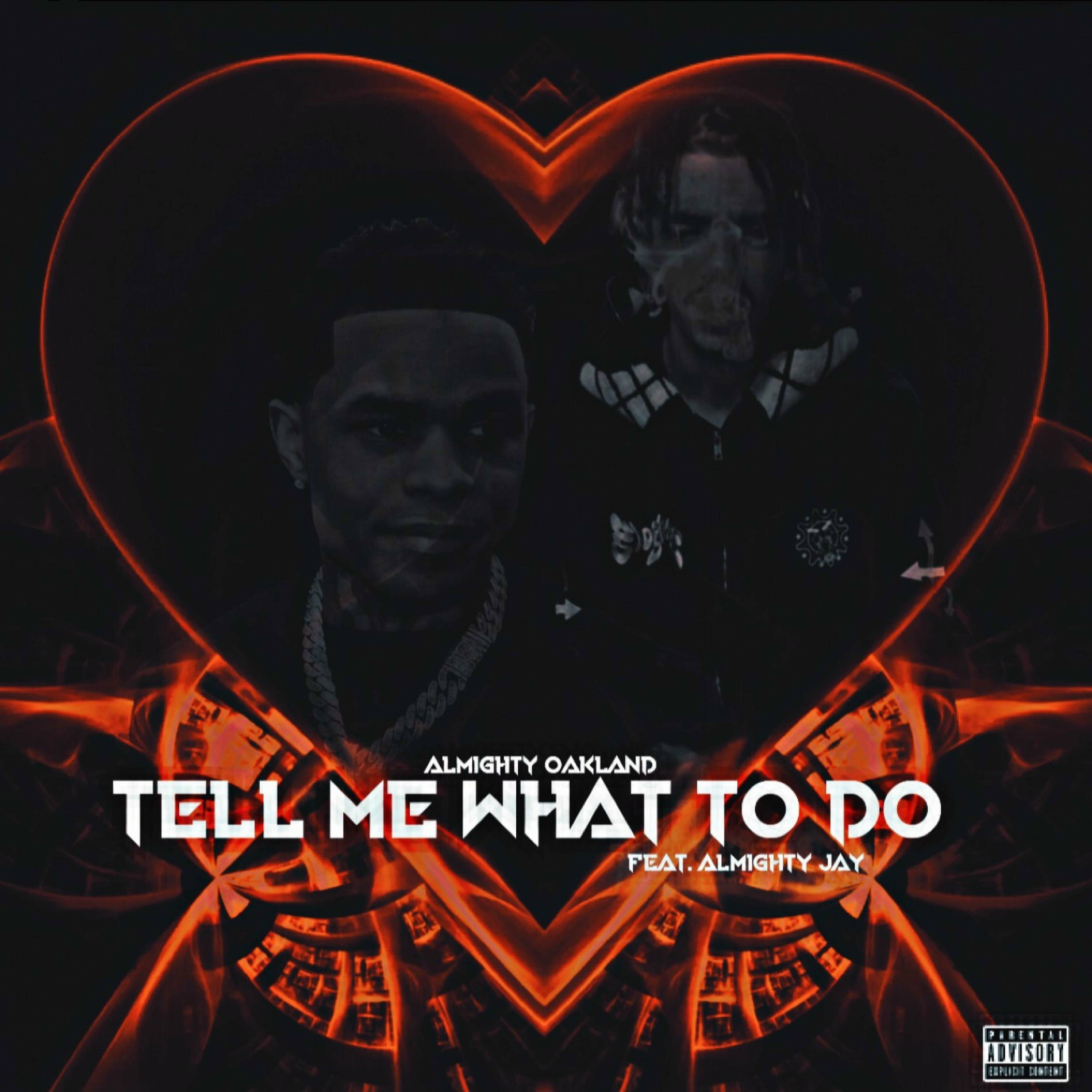 Album cover of Tell Me What To Do (feat. Almighty Jay)