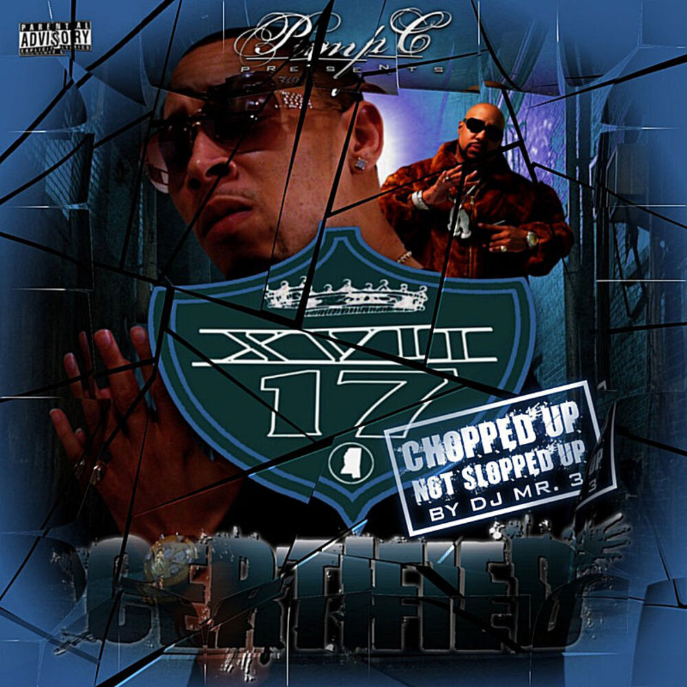Picture of Pimp C Presents XVII Certified - Chopped Up Not Slopped Up