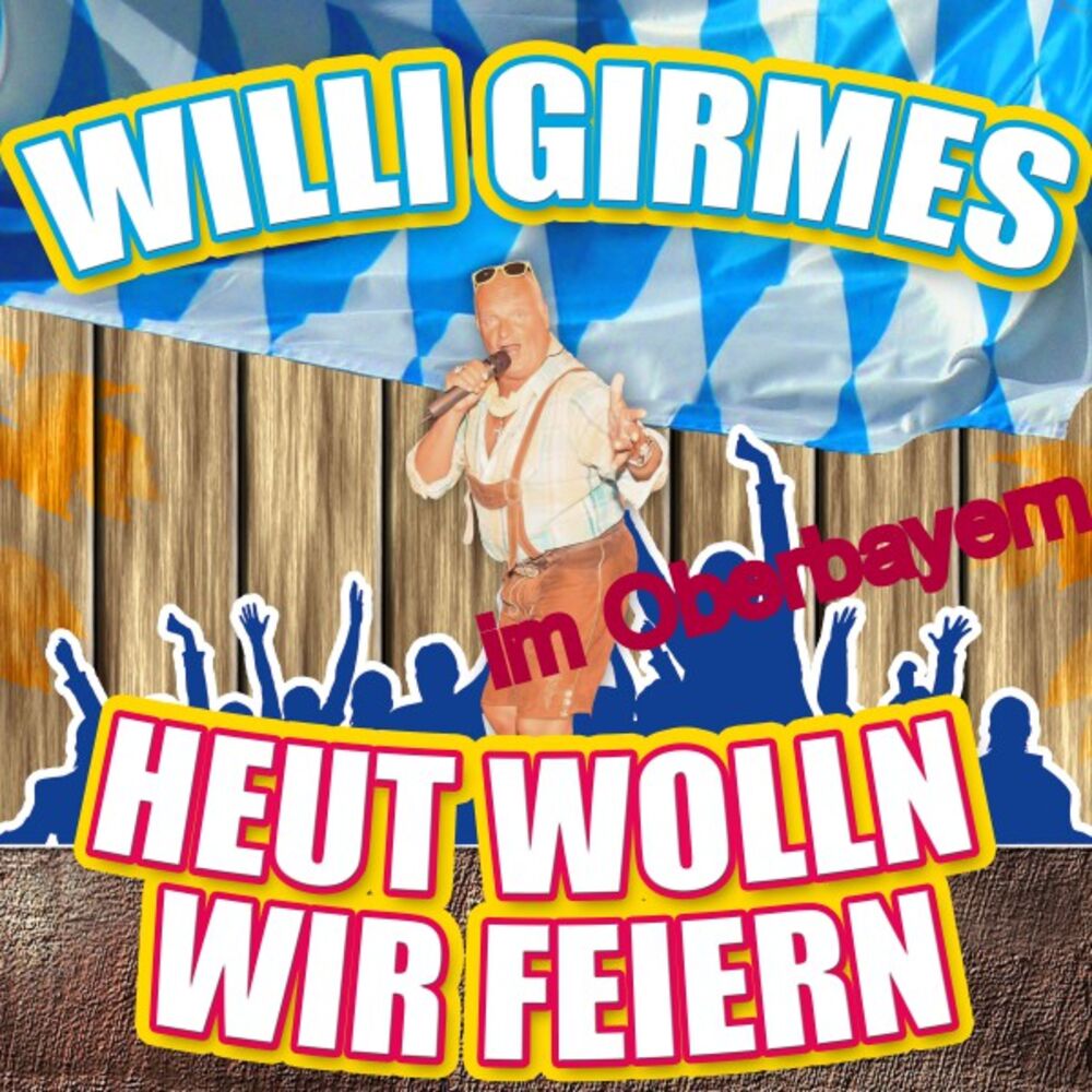 Picture of Heut wolln wir feiern im Oberbayern