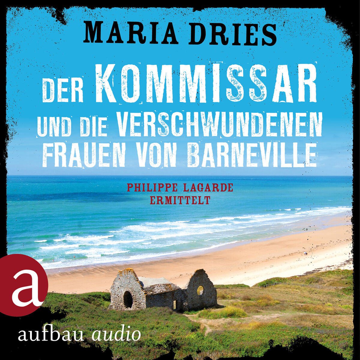 Album cover of Der Kommissar und die verschwundenen Frauen von Barneville - Kommissar Philippe Lagarde, Band 7 (Ungekürzt)