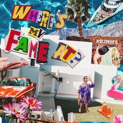 Cover of where's my fame at?