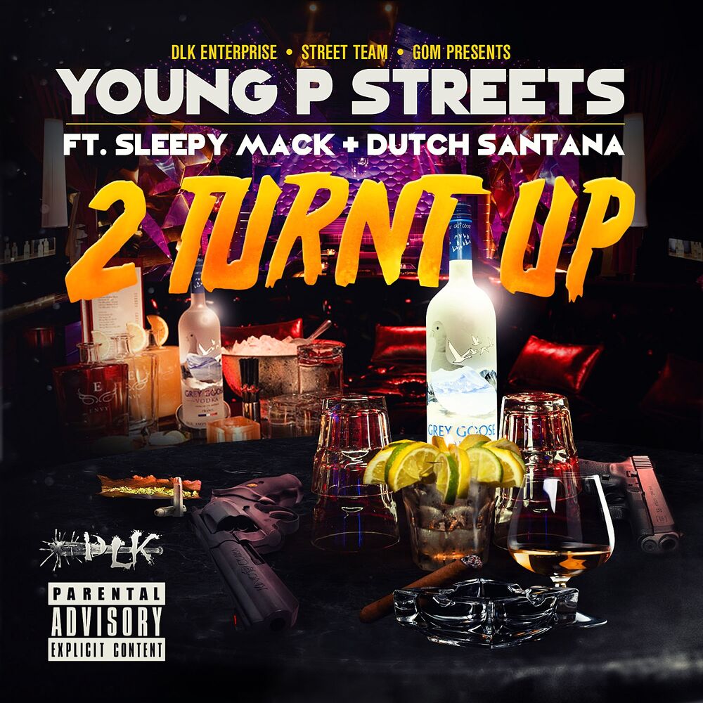 Picture of 2 Turnt Up (feat. Sleepy Mack & Dutch Santana) - Single