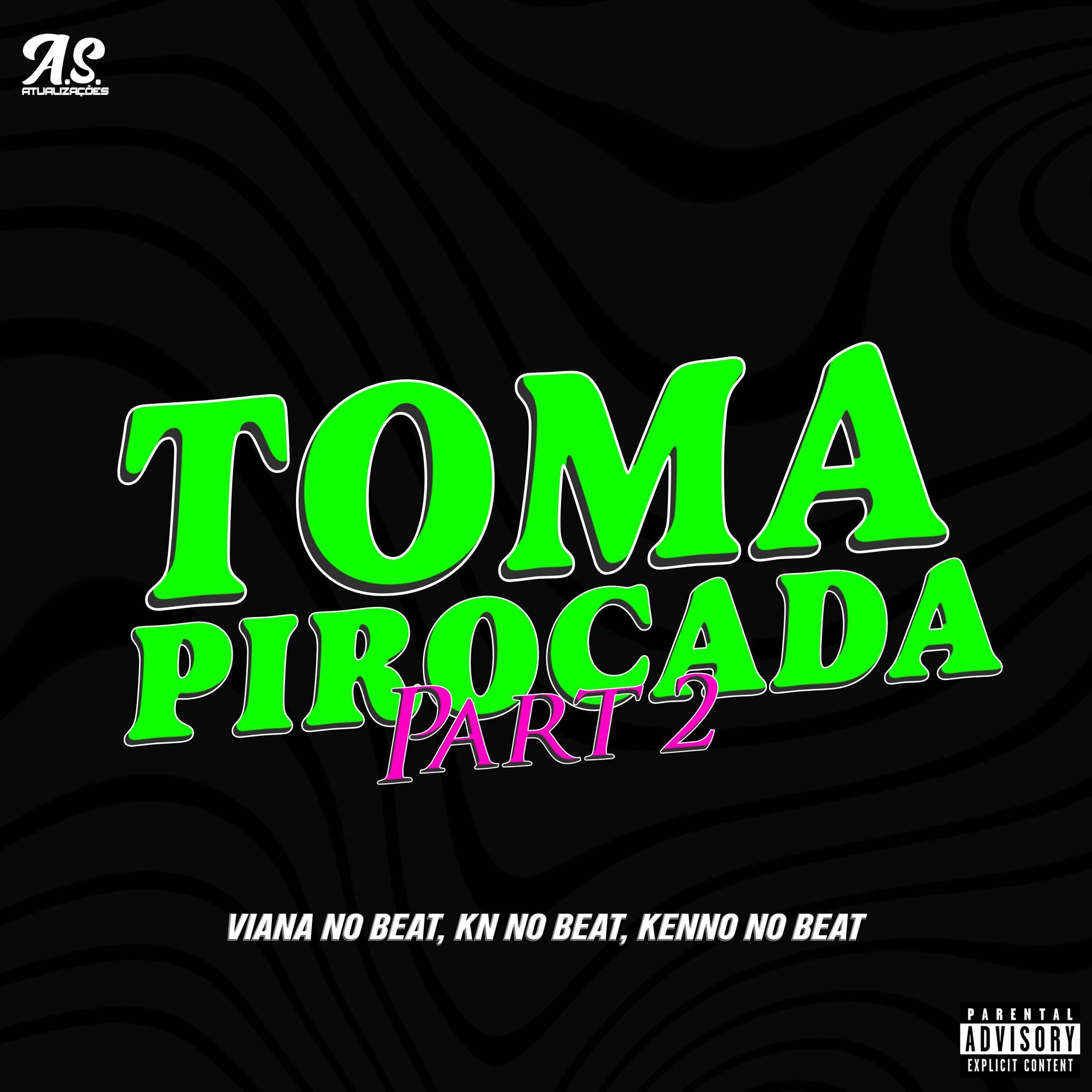 Album cover of Toma Pirocada Part. 2 (feat. Mc Rodson & A.S. Atualizações)