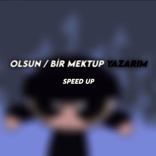 Olsun / Bir Mektup Yazarım