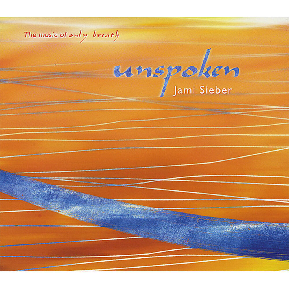 Picture of Unspoken: The Music Of Only Breath