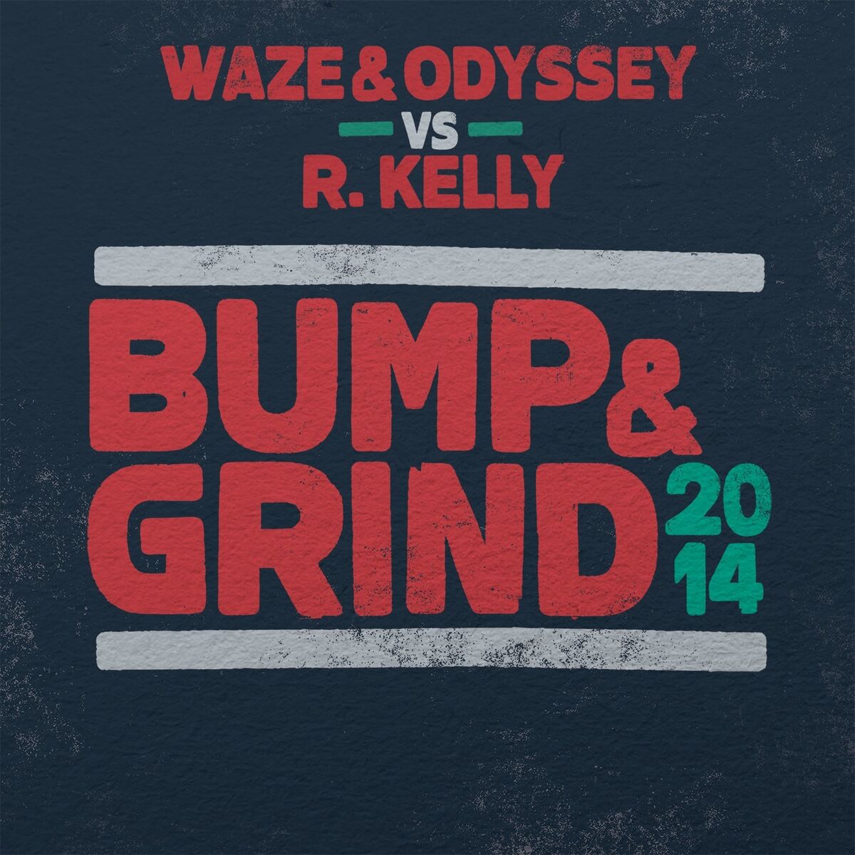 Album cover of Bump & Grind 2014