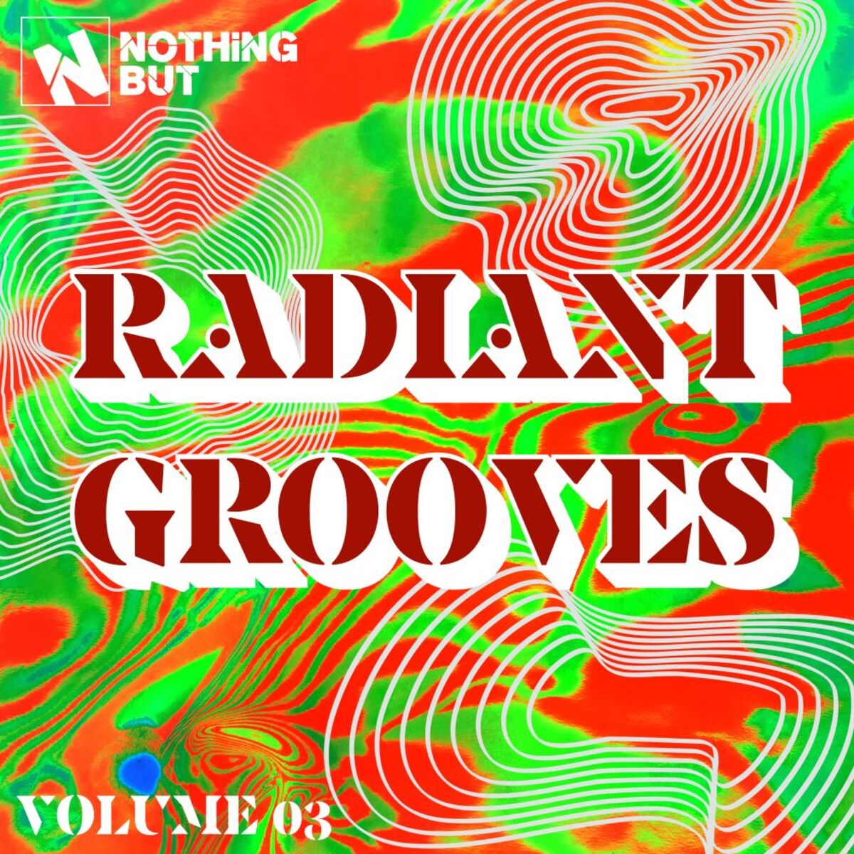 Album cover of Nothing But... Radiant Grooves, Vol. 03