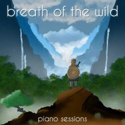 Cover of Breath of the Wild: Piano Sessions