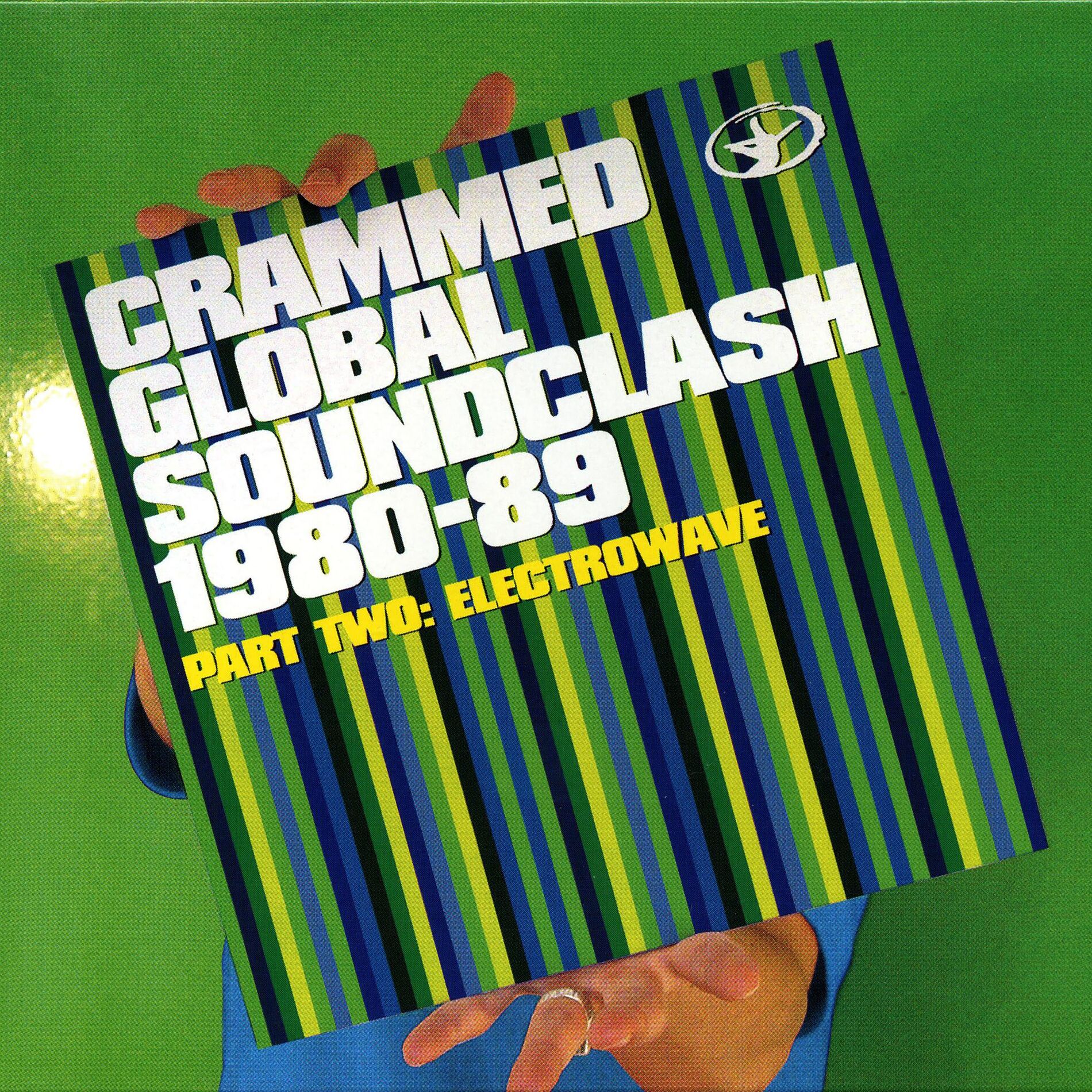 Album cover of Crammed Global Soundclash 1980-89 Vol. 2: ElectroWave